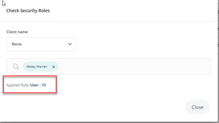 Client name drop-down and user search in Check Security Roles dialog